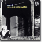 Sara K. - hell or high water